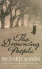 Richard Mason / The Drowning People