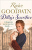 Rosie Goodwin / Dilly's Sacrifice