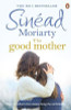 Sinead Moriarty / The Good Mother