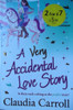 Claudia Carroll / A Very Accidental Love Story