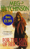 Meg Hutchinson / For the Sake of Her Child