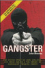 John Mooney / Gangster : The Inside Story of John Gilligan, His Drugs Empire and the Murder of Journalist Veronica Guerin