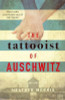 Heather Morris / The Tattooist of Auschwitz