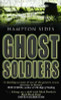 Hampton Sides / Ghost Soldiers
