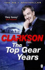 Jeremy Clarkson / The Top Gear Years