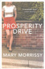 Mary Morrissy / Prosperity Drive