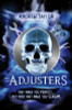 Andrew Taylor / The Adjusters