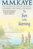 M.M. Kaye / The Sun in the Morning