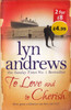 Lyn Andrews / To Love and to Cherish