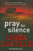 Linda Castillo / Pray for Silence