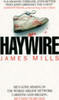 James Mills / Haywire