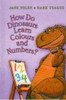 Jane Yolen / How Do Dinosaurs Learn Colours and Numbers?