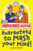 Kjartan Poskitt / Murderous Maths: Guaranteed to Mash Your Mind