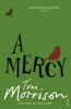 Toni Morrison / A Mercy