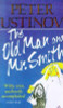 Peter Ustinov / The Old Man and Mr. Smith