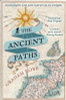 Graham Robb / The Ancient Paths : Discovering the Lost Map of Celtic Europe