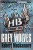 Robert Muchamore / Grey Wolves (Hendersons Boys Book 4 )