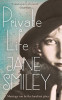 Jane Smiley / Private Life