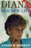 Andrew Morton / Diana : Her New Life