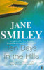 Jane Smiley / Ten Days in the Hills