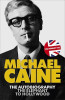 Michael Caine / The Elephant to Hollywood