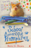 Betty G . Birney / School According to Humphrey