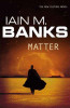 Iain M. Banks / Matter (Large Paperback)