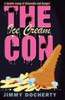 Jimmy DocHerty / The Ice Cream Con