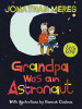 Jonathan Meres / Grandpa Was an Astronaut