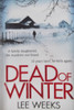 Lee Weeks / Dead Of Winter