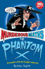 Kjartan Poskitt / Murderous Maths: The Phantom X