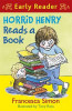 Francesca Simon / Horrid Henry Reads A Book Francesca Simon / Horrid Henry Reads A Book