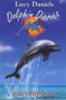 Lucy Daniels / Dolphin Diaries: Into The Blue