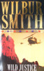 Wilbur Smith / Wild Justice