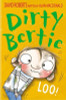 David Roberts / Dirty Bertie: Loo!