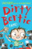 David Roberts / Dirty Bertie: Fame!
