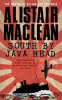 Alistair MacLean / South by Java Head