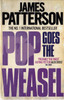 James Patterson / Pop Goes the Weasel ( Alex Cross Series - Book 5 )