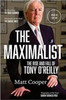 Matt Cooper / The Maximalist : The Rise and Fall of Tony O'Reilly (Large Paperback)