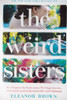 Eleanor Brown / The Weird Sisters