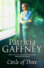 Patricia Gaffney / Circle of Three