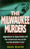 Don Davis / The Milwaukee Murders : Nightmare in Apartment 213 - The True Story