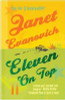 Janet Evanovich / Eleven On Top : A fast-paced and witty adventure of chaos and criminals (Large Paperback)