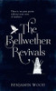 Benjamin Wood / The Bellwether Revivals (Large Paperback)