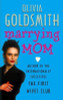 Olivia Goldsmith / Marrying Mom