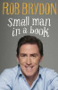 Rob Brydon / Small Man in a Book (Large Paperback)