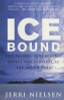 Jerri Nielsen / Ice Bound : One Woman's Incredible Battle for Survival at the South Pole