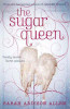 Sarah Addison Allen / The Sugar Queen (Large Paperback)