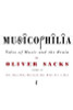 Oliver Sacks / Musicophilia : Tales of Music and the Brain