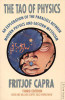 Fritjof Capra / The Tao of Physics Fritjof Capra / The Tao of Physics